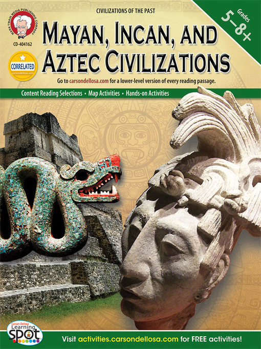 Title details for Mayan, Incan, and Aztec Civilizations, Grades 5 - 8 by Michael Kramme - Available